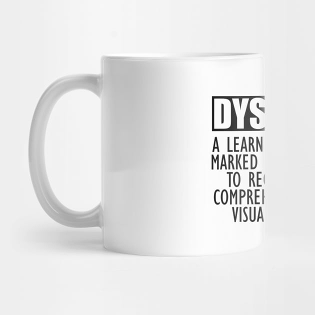 Dyslexia - DYS.LEX.IA by KC Happy Shop